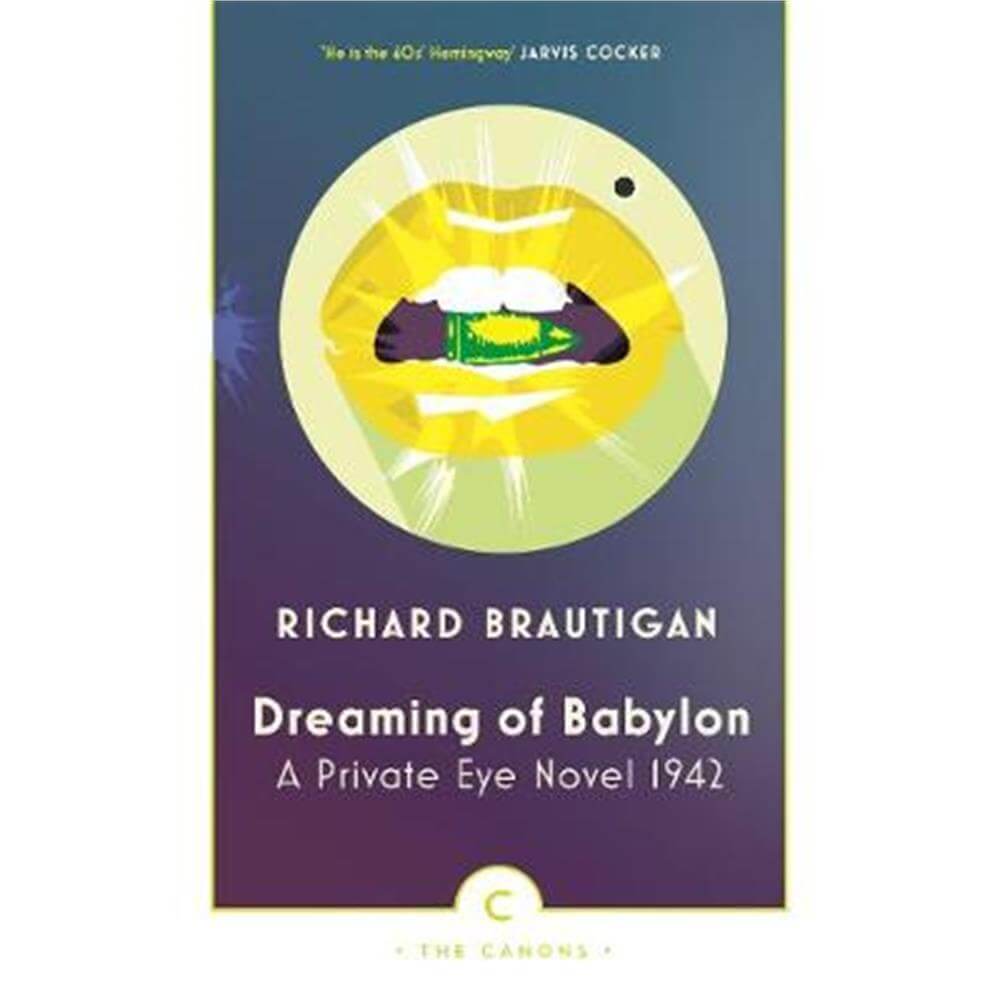 Dreaming of Babylon (Paperback) - Richard Brautigan
